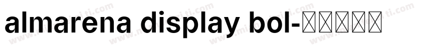 almarena display bol字体转换